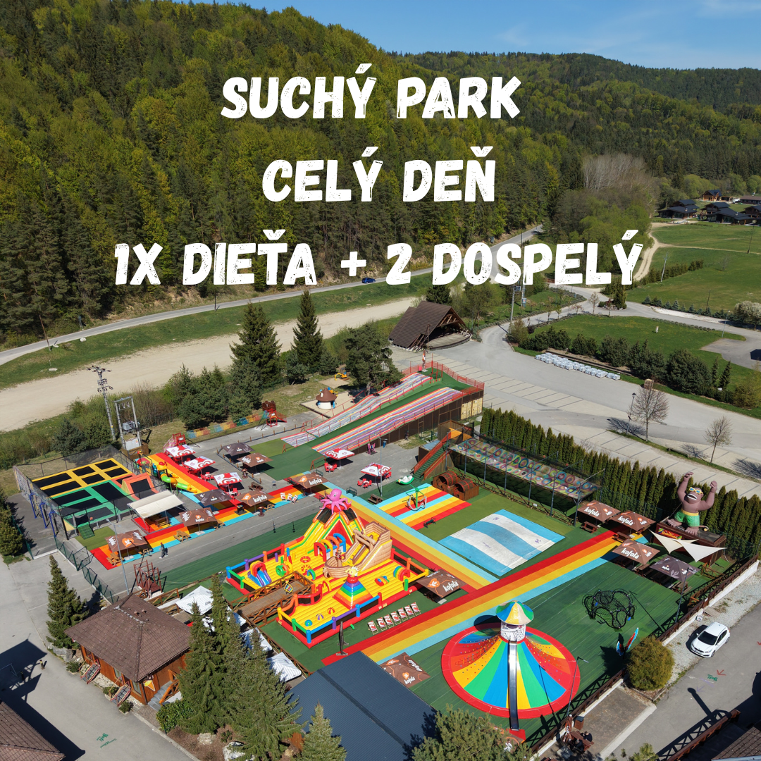 Suchý park – celý deň – dieťa + 2 dospelí